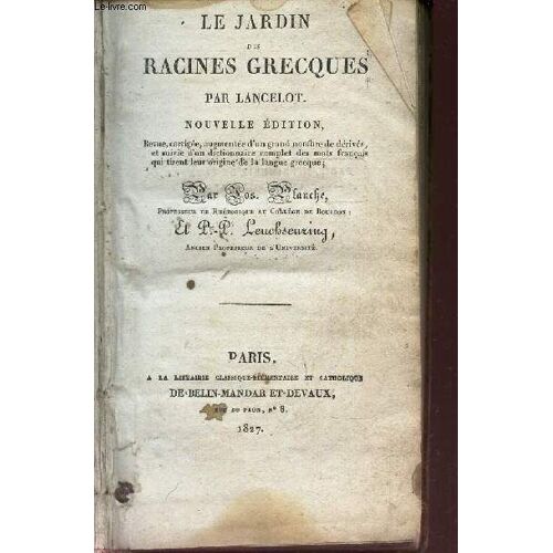 Le Jardin Des Racines Grecques / Nouvelle Edition.