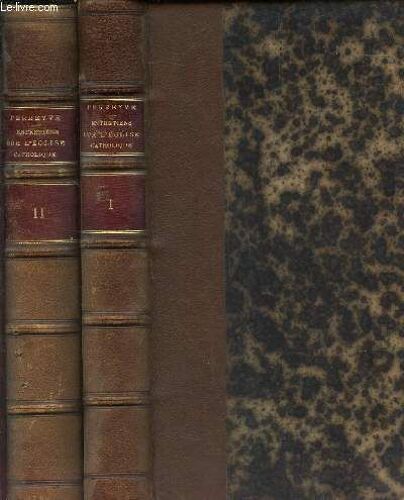 Entretiens Sur L'eglise Catholique - En 2 Volumes (Tomes 1 Et 2).