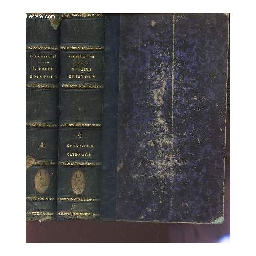 S. Pauli Epistolae Breviter Explicatae - En 2 Volumes (Tomes 1 Et 2) 3e Editio.