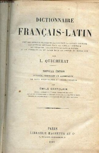 Dictionnaire Francais-Latin - Nouvelle Edition Revisée, Corrigée Et Augmentée.