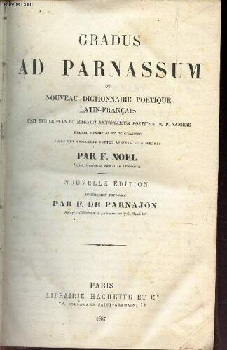 Gradus Ad Parnassum Ou Nouveau Dictionnaire Poetique Latin-Francais -