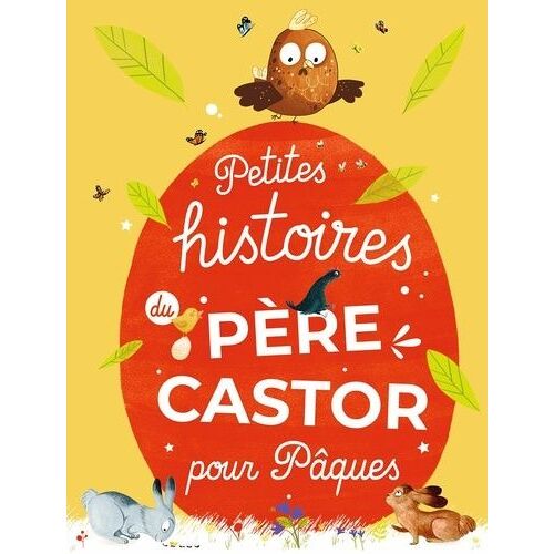 Petites Histoires Du Père Castor Pour Pâques