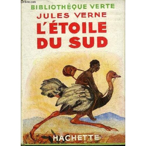 L'etoile Du Sud - Collection Bibliotheque Verte.