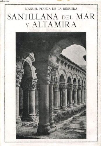 Santillana Del Mar Y Altamira
