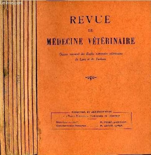 Revue De Medecine Veterinaire - 10 Numeros 10 Volumes - Janvier + Fevrier + Mars + Avril + Mai + Juillet + Aout Septembre + Octobre + Novembre + Decembre 1961.