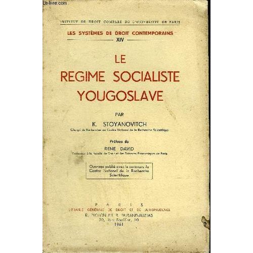 Le Regime Socialiste Yougoslave - Les Systemes De Droit Contemporains Xiv.