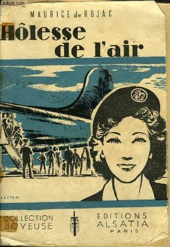 Hotesse De L'air - Roman - Collection Joyeuse.