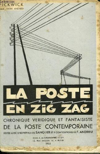 La Poste En Zig Zag Chronique Veridique Et Fantaisiste De La Poste Contemporaine.