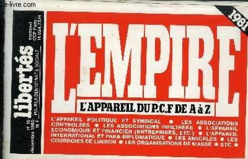 Libertes N°16 Decembre 1980 - L'empire L'appareil Du P.C.F. De A À Z.