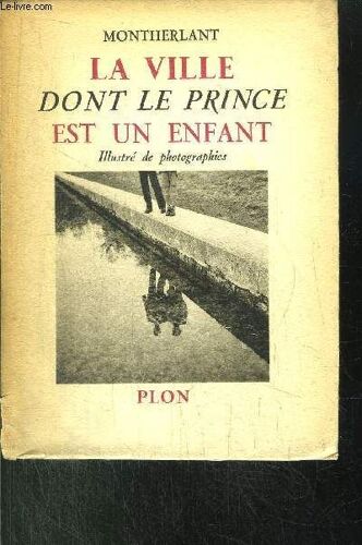 La Ville Dont Le Prince Est Un Enfant