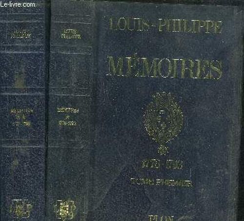 Memoires De Louis-Philippe Duc D'orleans - 2 Volumes - Tomes I+Ii