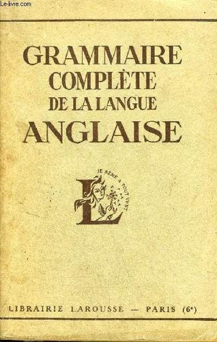 Grammaire Complete De La Langue Anglaise.