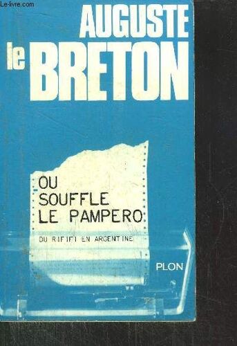 Ou Souffle Le Pampero - Du Rififi En Argentine