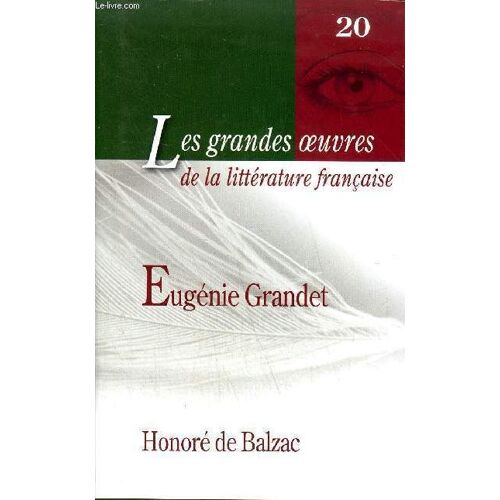 Eugenie Grandet - Collection Les Grandes Oeuvres De La Litterature Francaise N°20.