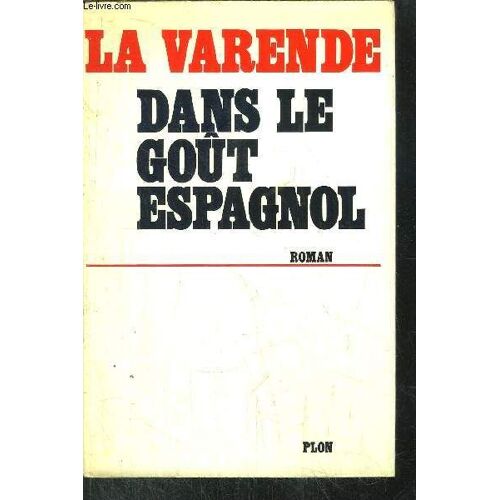 Dans Le Gout Espagnol