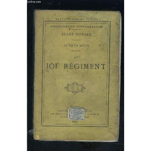 Le 101e Regiment- La Vie En Detail