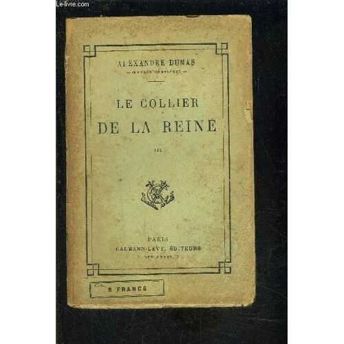 Le Collier De La Reine- Tome 3- 1 Seul Volume