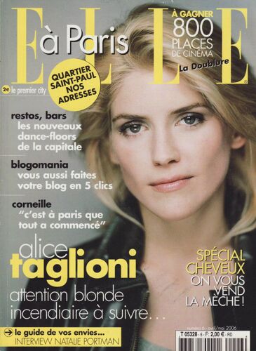 Elle À Paris / 04-2006 N°6 : Alice Taglioni ( - Corneille (1p) - Natalie Portman (1,5p) - Angelin Preljocaj (1/2p) - Aiain Chamfort (1/2p) - Agatha Ruiz De La Prada (1p)