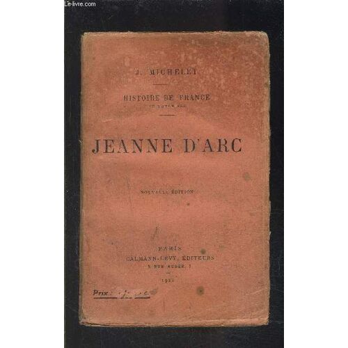 Jeanne D Arc- Histoire De France Au Moyen Age- Tome 6