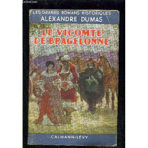 Le Vicomte De Bragelonne
