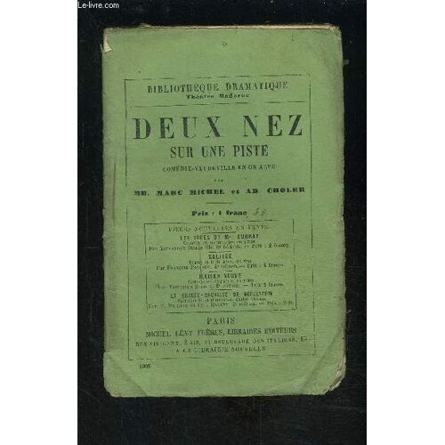 Deux Nez Sur Une Piste- Comedie Vaudeville En Un Acte