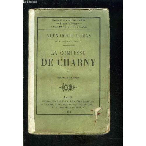 La Comtesse De Charny- Tome 6 Vendu Seul
