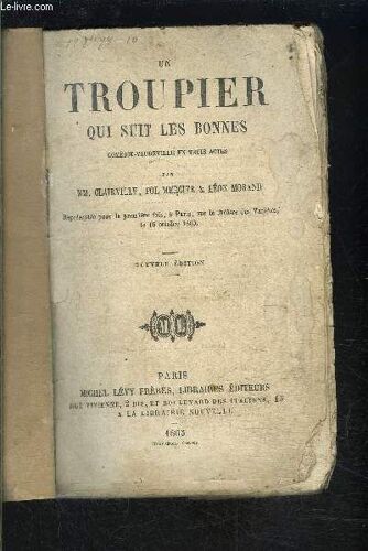 Un Troupier Qui Suit Les Bonnes- Comedie Vaudeville En 3 Actes