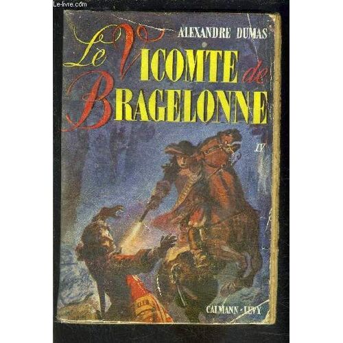 Le Vicomte De Bragelonne- Tome 4- Vendu Seul