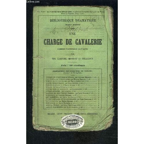 Une Charge De Cavalerie- Comedie Vaudeville En 1 Acte