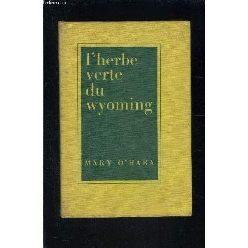 L Herbe Verte Du Wyoming