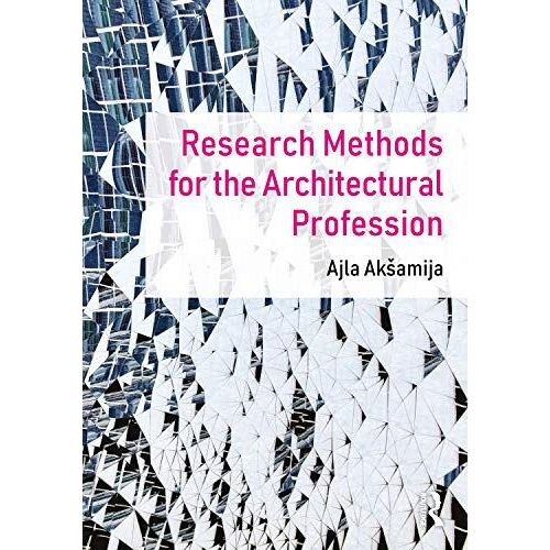 Research Methods For The Architectural Profession