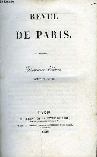 Revue De Paris Tome Premier - Littérature Ancienne : Boileau, Par Sainte-Beuve, Littérature Étrangère : Du Merveilleux Dans Le Roman Par Walter-Scott, Bulletin Bibliographique Des ...