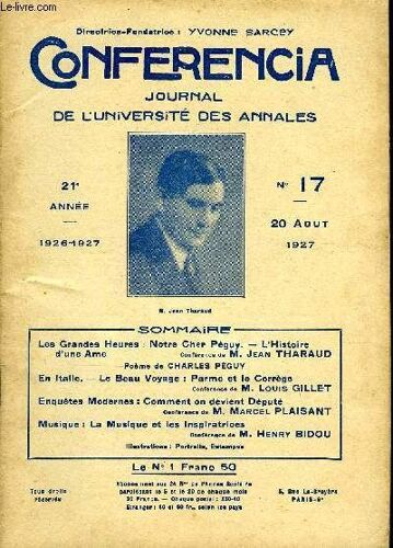 Conferencia 21e Annee N°17 - Les Grandes Heures : Notre Cher Péguy. ¿ L'histoired¿Une Ameconférence Ae M. Jean Tharaudpoème De Charles Péguyen Italie. ¿ Le Beau Voyage : Parme Et Le ...