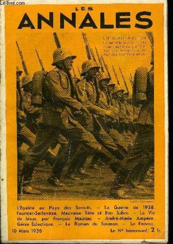 Les Annales 53e Annee - N° 2550 - L'égalité Au Pays Des Soviets. ¿ La Guerre De 1938. Fournier-Sarlovèze, Mauvaise Tête Et Bon Sabre. - La Vie De Jésus, Par François Mauriac. - Àndré-Marie ...