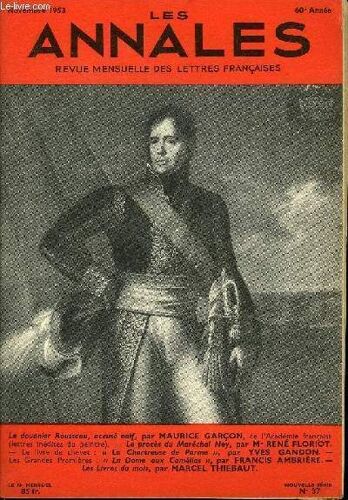 Les Annales 60e Annee N°37 - Le Douanier Rousseau, Accusé Naïf, Par Maurice Garçon, De L'académie Française (Lettres Inédites Du Peintre). ¿ Le Procès Du Maréchal Ney, Par Me René Floriot. ...