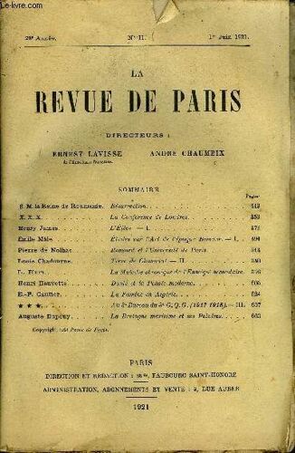 Revue De Paris 28e Annee N°11 - S. M. La Reine De Roumanie.Henry James.Emile Mâle. .Pierre De Nolhac.Louis Chadourne.L. Blum. .Henri Hauvette. .E.-F. Gautier.Auguste Dupouy.Résurrection. ...
