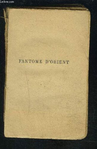 Fantome D Orient- Vendu En L Etat