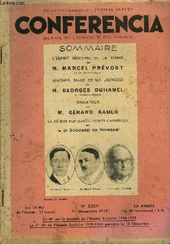 Conferencia 33e Annee N°24 - L'esprit Moderne De La Femme Par M. Marcel Prévost, De L'académie Française, Wagner, Mage De Ma Jeunesse Par M. Georges Duhamel, De L'académie Française ...