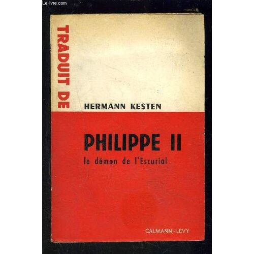 Philippe Ii Le Demon De L Escurial
