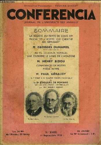 Conferencia 32e Annee N°18 - La Société Au Temps De Louis Xiv Pascal 'et L'homme Qui Cherche En Gémissant Par M. Georges Duhamel, De L'académie Française, Au Fil De Beaux Voyages Une ...