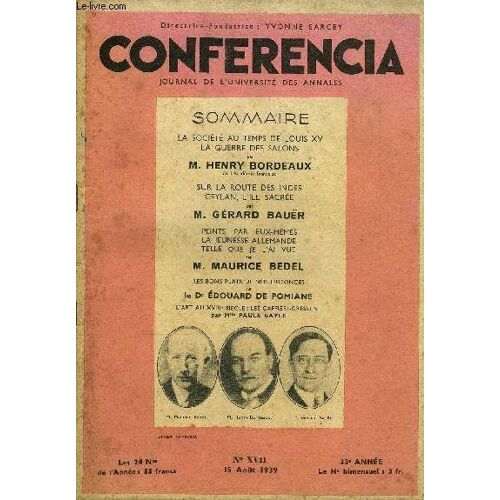 Conferencia 33e Annee N°17 - La Société Au Temps De Louis Xv La Guerre Des Salons Par M. Henry Bordeaux, De L'académie Française, Sur La Route Des Indes Ceylan, L¿Ile Sacrée Par M. Gérard ...