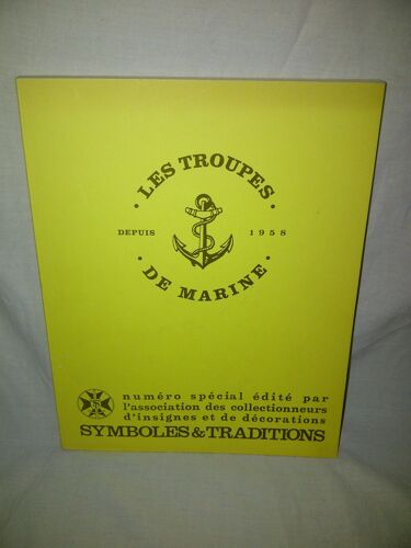 Symboles Et Traditions : Les Troupes De Marine Depuis 1958