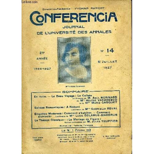 Conferencia 21e Annee N°14 - En Italie. ¿ Le Beau Voyage : Le Coliséeconférences De M. Abel Bonnard De M1' Hélène Vacaresco Et De Mme Marie Gasquetsoirées Romantiques : A Nohantconférence ...