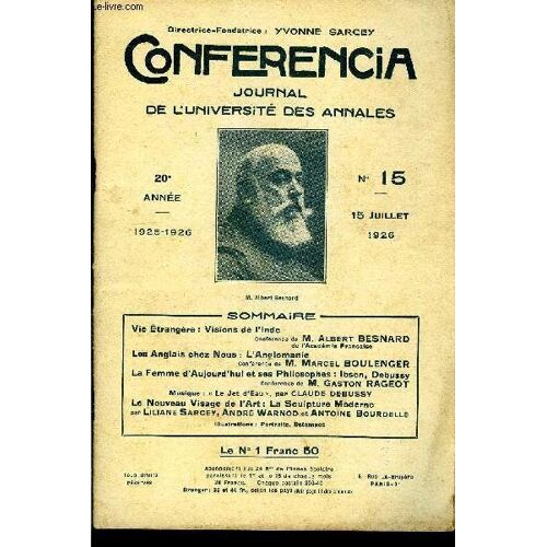 Conferencia 20e Annee N°15 - Vie Étrangère: Visions De L'indeconférence De M. Albert Besnardde L'académie Françaiseles Anglais Chez Nous: L'anglomanieconférence De M. Marcel Boulengerla ...