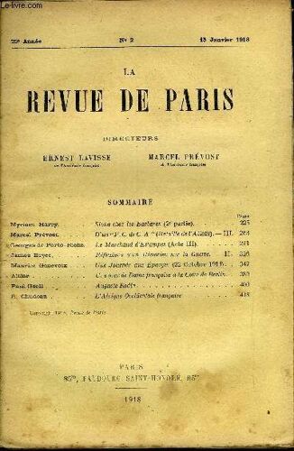 Revue De Paris 25e Annee N°2 - Myriam Harry.Marcel Prévost.Georges De Porto-Riche. James Rryce.Maurice Genevoix . Altiar Paul Gsell .R. Ghudeausiona Chez Les Barbares (2e Partie).D'un ¿P. ...