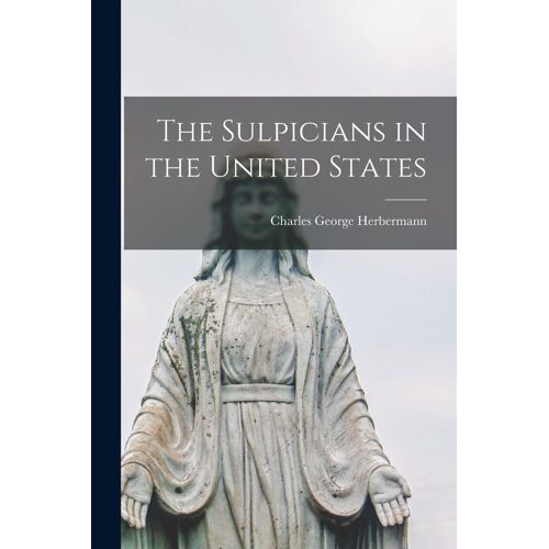 The Sulpicians In The United States