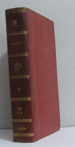 Vie Et Pontificat De Léon X Tome Quatrième