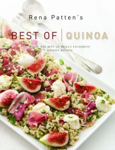 Rena Patten's Best Of Quinoa