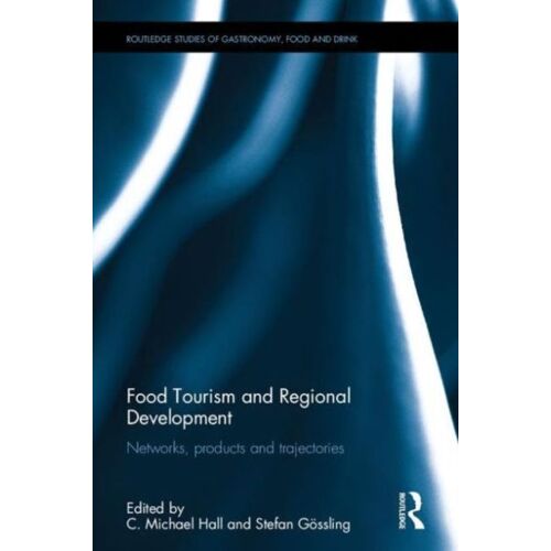 Food Tourism And Regional Development