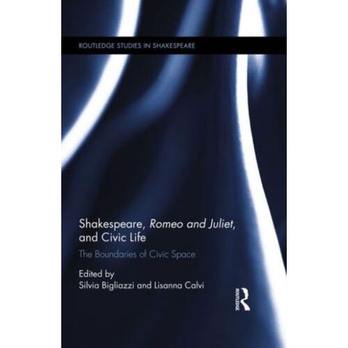Shakespeare, Romeo And Juliet, And Civic Life